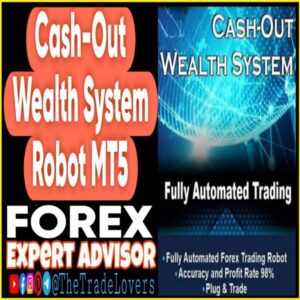 Cash-Out Wealth System Robot MT5