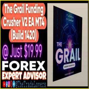 The Grail Funding Crusher EA V2.0 MT4-MT5