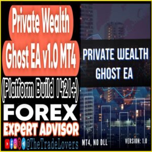 Private Wealth Ghost EA V1.0 MT4