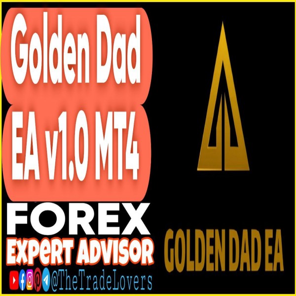 Golden Dad EA v1.0 MT4 (Works on Build 1431+) | Forex Robot | MT4 Expert Advisor - The Trade Lovers