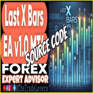 Last X Bars EA v1.0 Source Code MQ4
