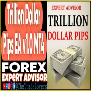 Trillion Dollar Pips EA v1.0 MT4