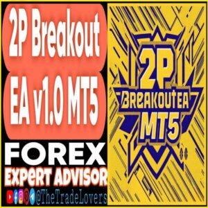 2P Breakout EA v1.0 MT5