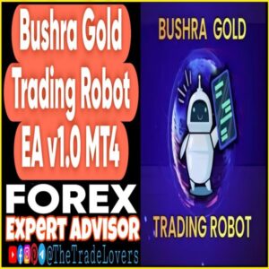 Bushra Gold Trading Robot EA v1.0 MT4