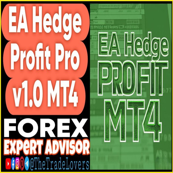 EA Hedge Profit Pro v1.0 MT4 (Works on Build 1441+) | Forex Robot | MT4 Expert Advisor - The Trade Lovers
