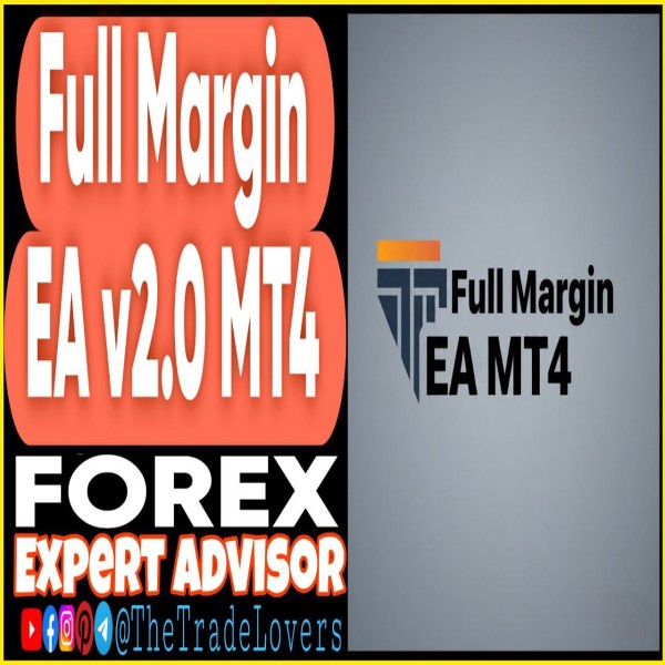 Full Margin EA v2.0 MT4 (Works on Build 1441+) | Forex Robot | MT4 Expert Advisor - The Trade Lovers