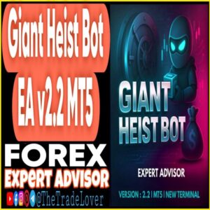 Giant Heist Bot EA v2.2 MT5