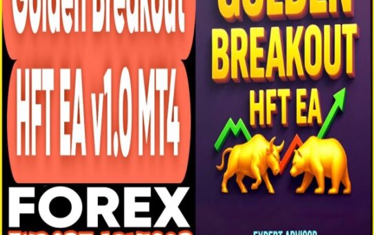Golden Breakout HFT EA v1.0 MT4