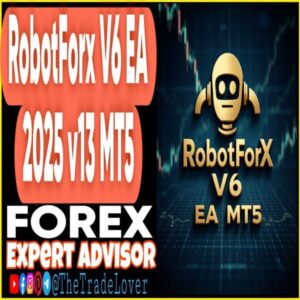 RobotForX V6 EA 2025 v13 MT5