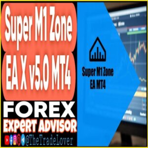 Super M1 Zone EA X v5.0 MT4