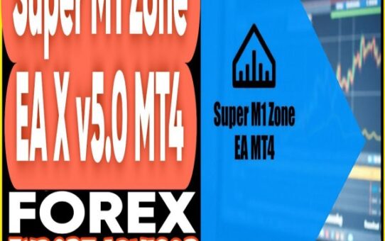 Super M1 Zone EA X v5.0 MT4