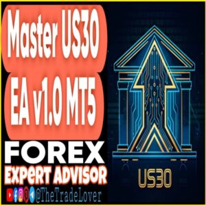Master US30 EA v1.0 MT5