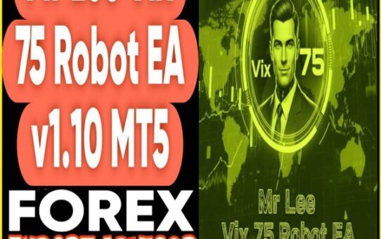 Mr Lee Vix 75 Robot EA v1.10 MT5