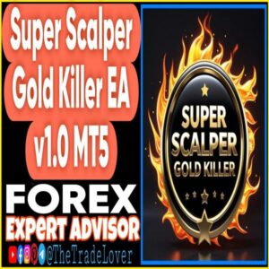 Super Scalper Gold Killer EA v1.0 MT5
