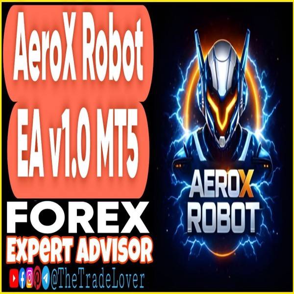 AeroX Robot EA v1.0 MT5 (Works on Build 5660+) | Forex Robot | MT5 Expert Advisor - The Trade Lovers