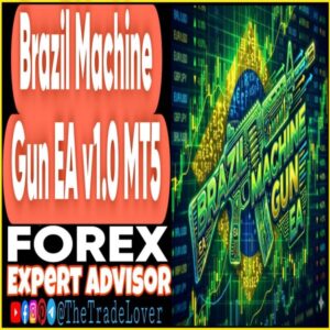 Brazil Machine Gun EA v1.0 MT5