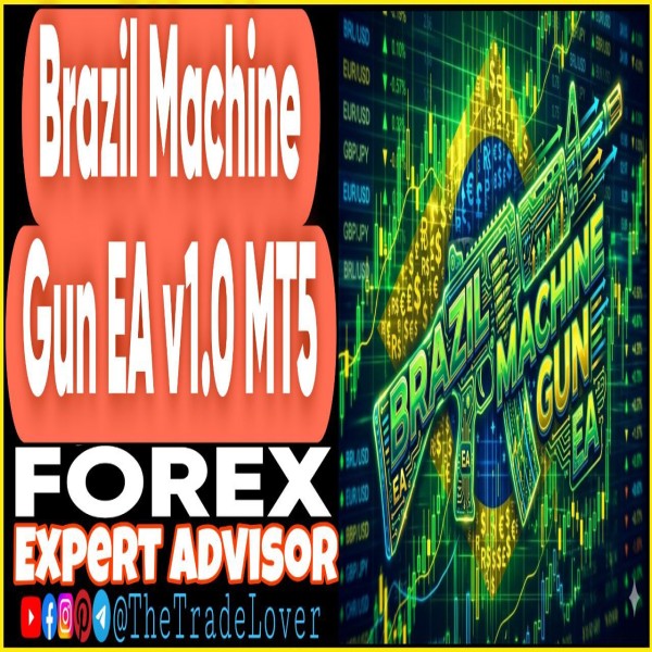 Brazil Machine Gun EA v1.0 MT5 + Presets (Works on Build 5660+) | Forex Robot | MT5 Expert Advisor - The Trade Lovers