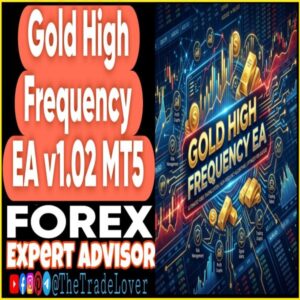 Gold High Frequency EA v1.02 MT5