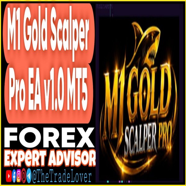 M1 Gold Scalper PRO EA v1.0 MT5