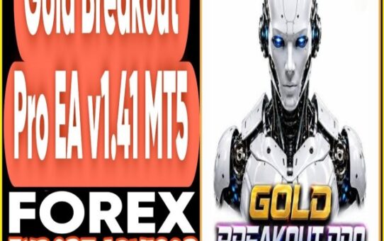 Gold Breakout PRO EA v1.41 MT5