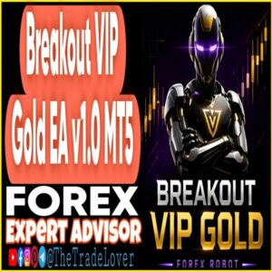 Breakout VIP Gold EA v1.0 MT5