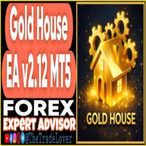 Gold House EA v2.12 MT5