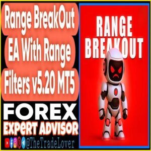 Range Breakout EA with Range Filters v5.20 MT5