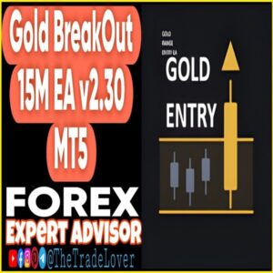 Gold Breakout 15M EA v2.30 MT5