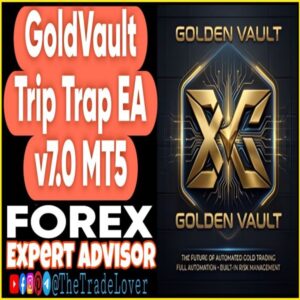 GoldVault Trip Trap EA v7.0 MT5