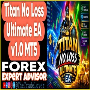Titan No Loss Ultimate EA v1.0 MT5